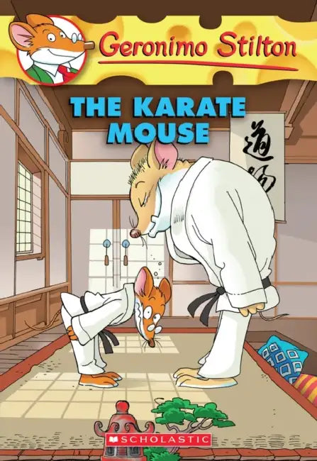 Geronimo Stilton #40: The Karate Mouse by Geronimo Stilton