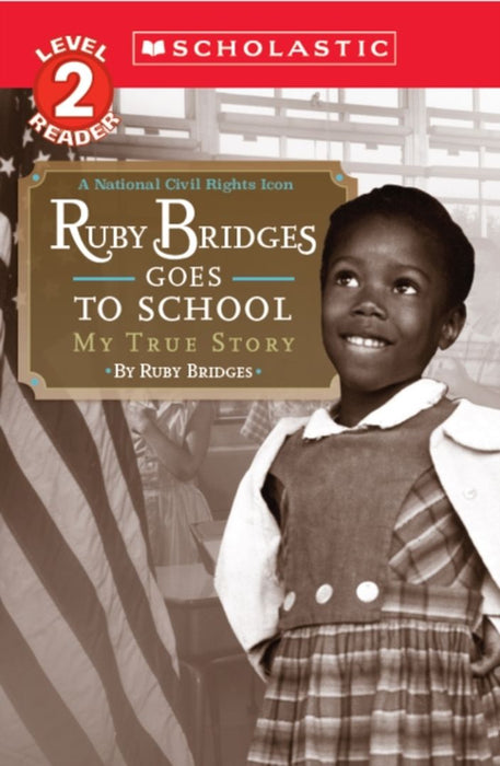 Ruby Bridges Goes to School: My True Story by Bridges, Ruby