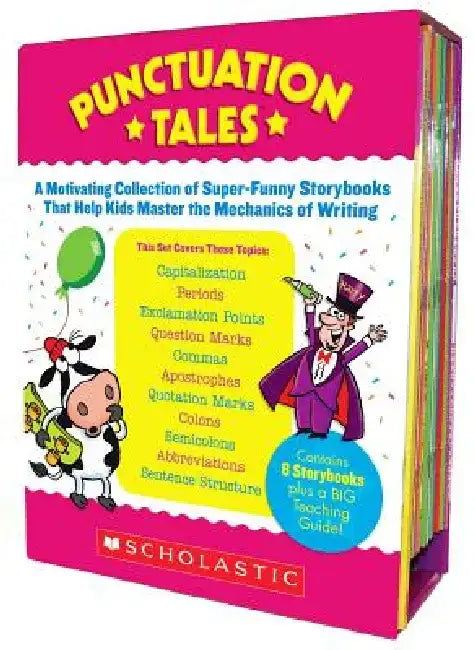Punctuation Tales: A Motivating Collection of Super-Funny Storybooks That Help Kids Master the Mechanics of Writing [With Teacher's Guide] by Liza Charlesworth