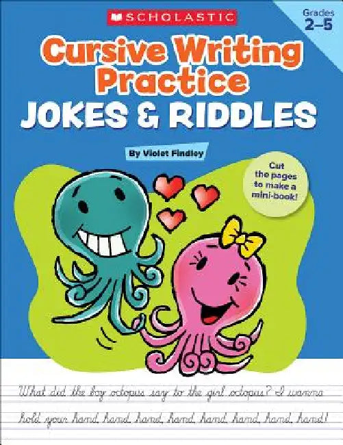 Cursive Writing Practice: Jokes & Riddles: 40+ Reproducible Practice Pages That Motivate Kids To Imp