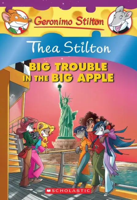 Thea Stilton #08: Thea Stilton And The Big Trouble In The Big Apple by Thea Stilton