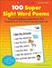 100 Super Sight Word Poems, Grades PreK-1: Easy-To-Read Reproducible Poems That Target & Teach 100 Words from the Dolch List by Rosalie Franzese