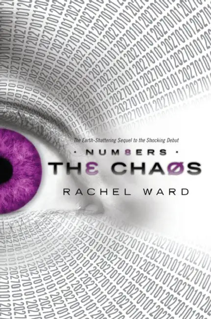 The Chaos (The Numbers Trilogy, Book 2) by Rachel Ward