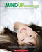 The Mindup Curriculum, Grades Pre-K-2: Brain-Focused Strategies for Learning-And Living by Inc. Scholastic