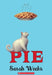 Pie by Sarah Weeks