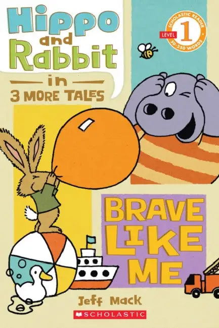 Scholastic Reader-1 Hippo And Rabbit In 3 More Tales by Jeff Mack