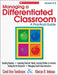 Managing a Differentiated Classroom, Grades K-8: A Practical Guide by Carol Ann Tomlinson