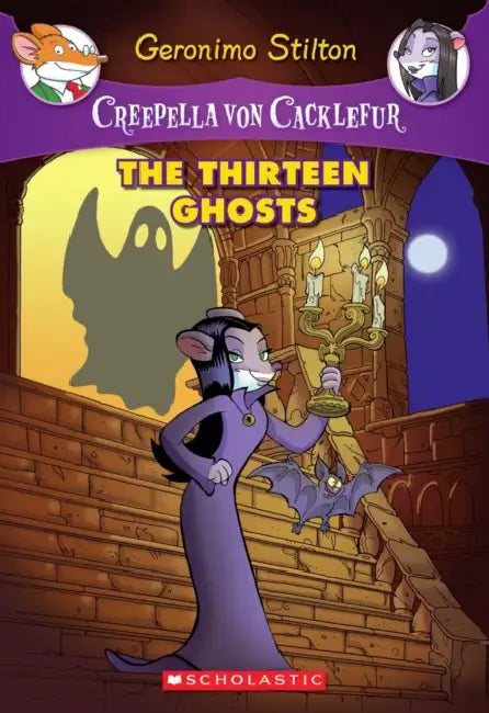 Creepella Von Cacklefur #01: The Thirteen Ghosts by Geronimo Stilton