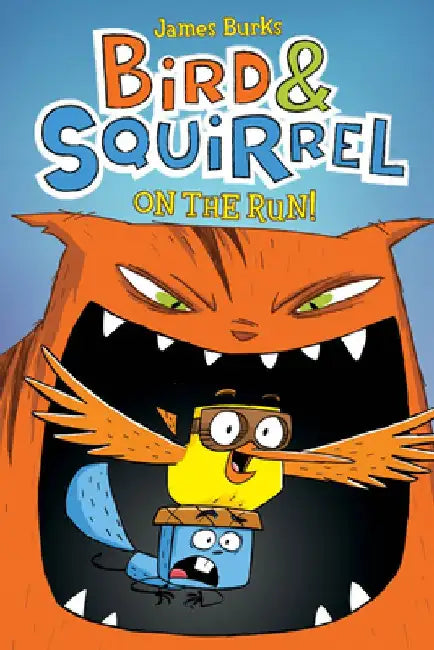 Bird & Squirrel on the Run!: A Graphic Novel (Bird & Squirrel #1) by James Burks