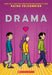 Drama (Graphix) by Raina Telgemeier