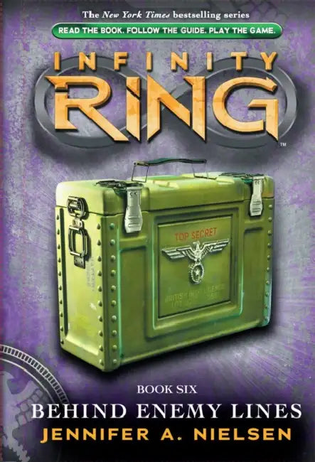 Infinity Ring #06: Behind Enemy Lines by Jennifer A Nielsen