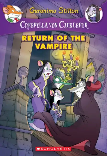 Creepella Von Cacklefur #04: Return Of The Vampire by Geronimo Stilton