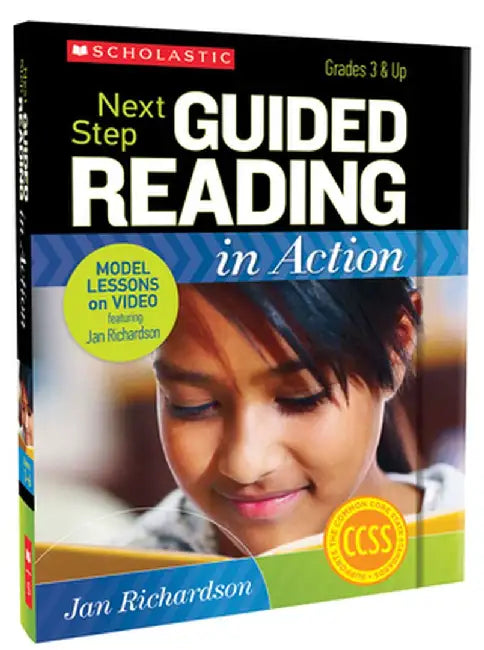 Next Step Guided Reading in Action, Grades 3 & Up: Model Lessons on Video [With CDROM and DVD] by Jan Richardson