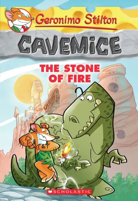 Geronimo Stilton - Cavemice #01: The Stone Of The Fire by Geronimo Stilton