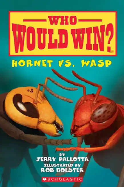 Hornet vs. Wasp (Who Would Win?), Volume 10 by Jerry Pallotta