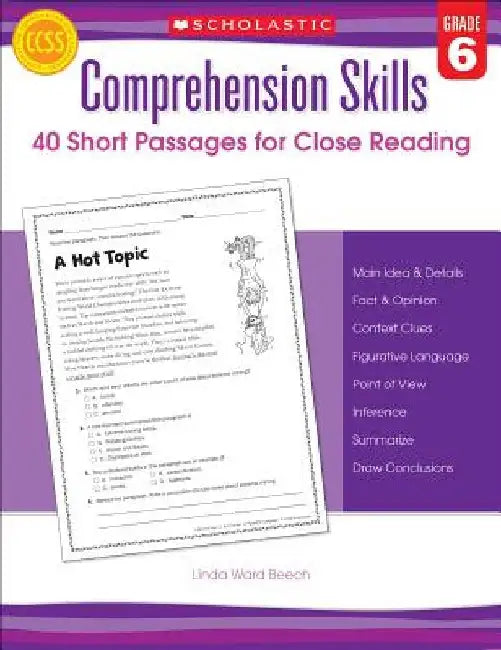Comprehension Skills: 40 Short Passages for Close Readings, Grade 6 by Linda Ward Beech