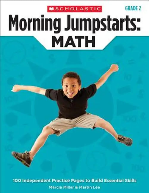 Morning Jumpstarts: Math (Grade 2): 100 Independent Practice Pages to Build Essential Skills by Martin Lee