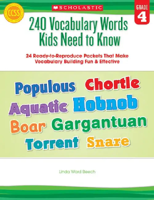 240 Vocabulary Words Kids Need to Know: Grade 4: 24 Ready-To-Reproduce Packets Inside! by Linda Beech