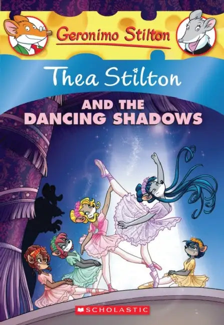 Thea Stilton #14: Thea Stilton And The Dancing Shadows by Thea Stilton
