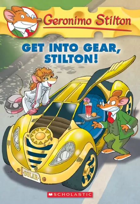Geronimo Stilton #54: Get Into Gear, Stilton! by Geronimo Stilton