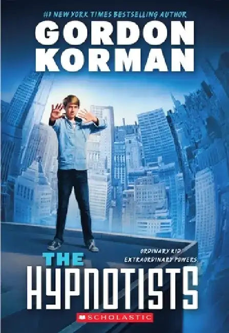 The Hypnotists by Gordon Korman