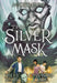 The Silver Mask (Magisterium #4) by Holly Black