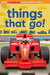 Scholastic Discover More Readers: Things That Go! by James Buckley Jr