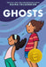 Ghosts by Raina Telgemeier