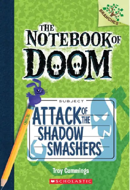 Attack of the Shadow Smashers: A Branches Book (The Notebook of Doom #3) by Tamara Eder