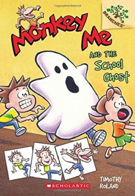 Monkey Me #04: Monkey Me And The School Ghost (A Branches Book) by Timothy Roland