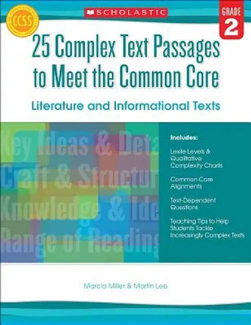25 Complex Text Passages to Meet the Common Core: Literature and Informational Texts, Grade 2 by Marcia Miller