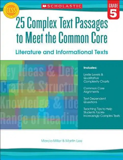25 Complex Text Passages to Meet the Common Core: Literature and Informational Texts, Grade 5 by Marcia Miller