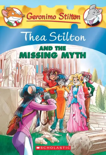 Thea Stilton #20: Thea Stilton And The Missing Myth by Thea Stilton