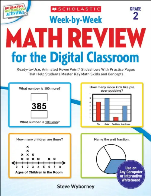 Week-By-Week Math Review For The Digital Classroom: Grade 2 by Steve Wyborney