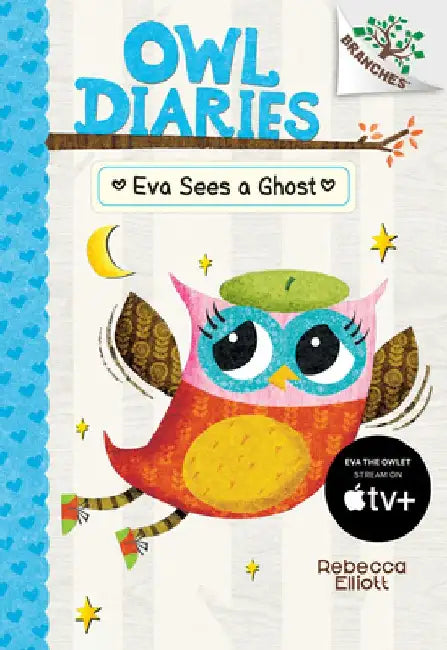 Eva Sees a Ghost: A Branches Book (Owl Diaries #2): Volume 2 by Rebecca Elliott