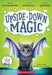 Upside-Down Magic (Upside-Down Magic #1) by Sarah Mlynowski