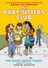 The Truth about Stacey: Full-Color Edition (the Baby-Sitters Club Graphix #2) by Ann M. Martin