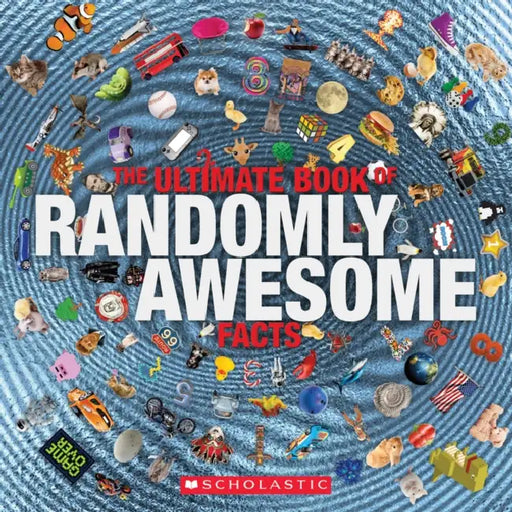 The Ultimate Book Of Randomly Awesome Facts by Penelope Arlon