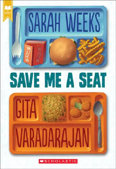 Save Me a Seat by Sarah Weeks