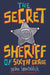 The Secret Sheriff of Sixth Grade by Jordan Sonnenblick