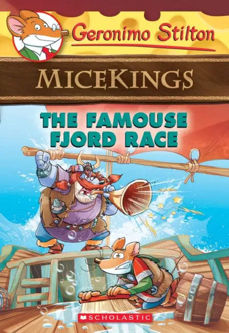 Geronimo Stilton Micekings #02: The Famouse Fjord Race by Geronimo Stilton