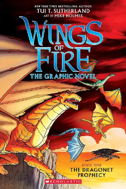 A Graphix Book: Wings of Fire Graphic Novel #1: The Dragonet Prophecy by Tui T. Sutherland