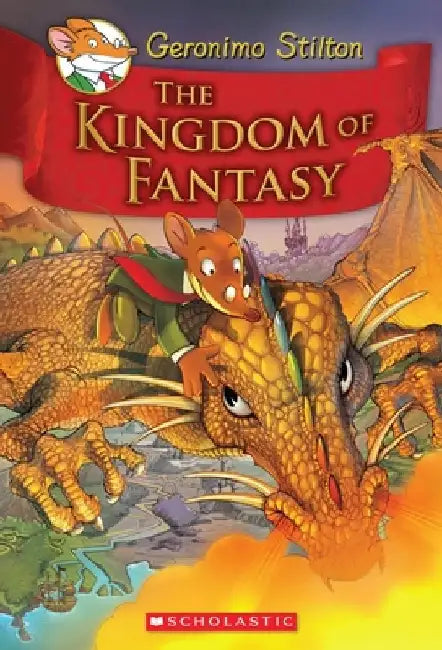 The Kingdom of Fantasy by Geronimo Stilton