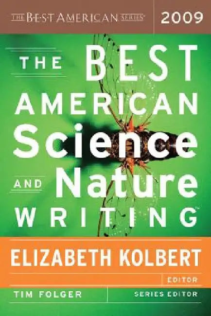 The Best American Science and Nature Writing 2009 by Tim Folger