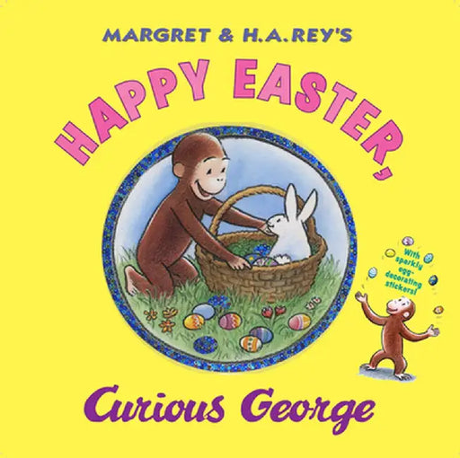 Happy Easter, Curious George [With Sticker(s)] by H. A. Rey