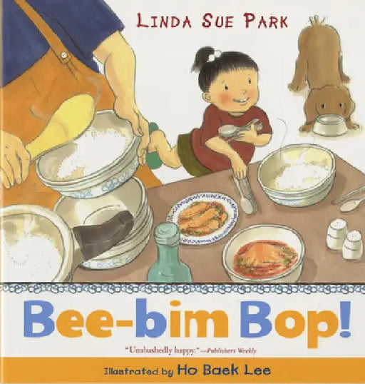 Bee-Bim Bop! by Linda Sue Park