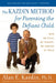 The Kazdin Method for Parenting the Defiant Child by Alan E. Kazdin
