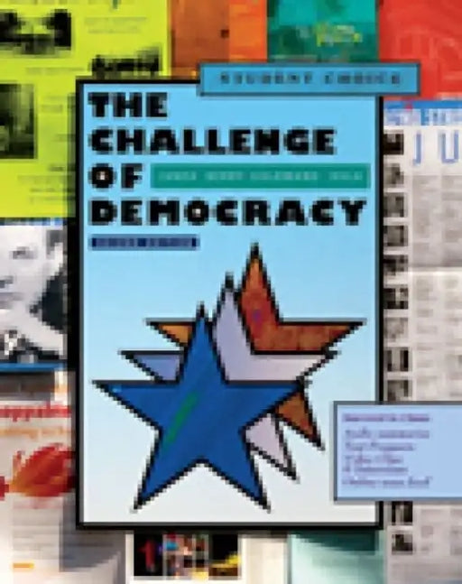 The Challenge Of Democracy: American Government in a Global World, Student Choice Edition by Kenneth Janda, Jeffrey M. Berry, Jerry Goldman