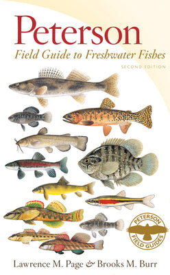 Peterson Field Guide to Freshwater Fishes, Second Edition by Lawrence M. Page