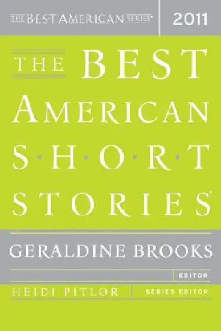 The Best American Short Stories 2011 by Heidi Pitlor